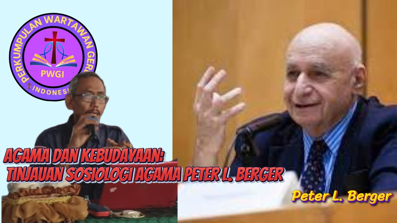 Agama dan Kebudayaan: Tinjauan Sosiologi Agama Peter L. Berger 1 WhatsApp Image 2025-02-28 at 17.06.14